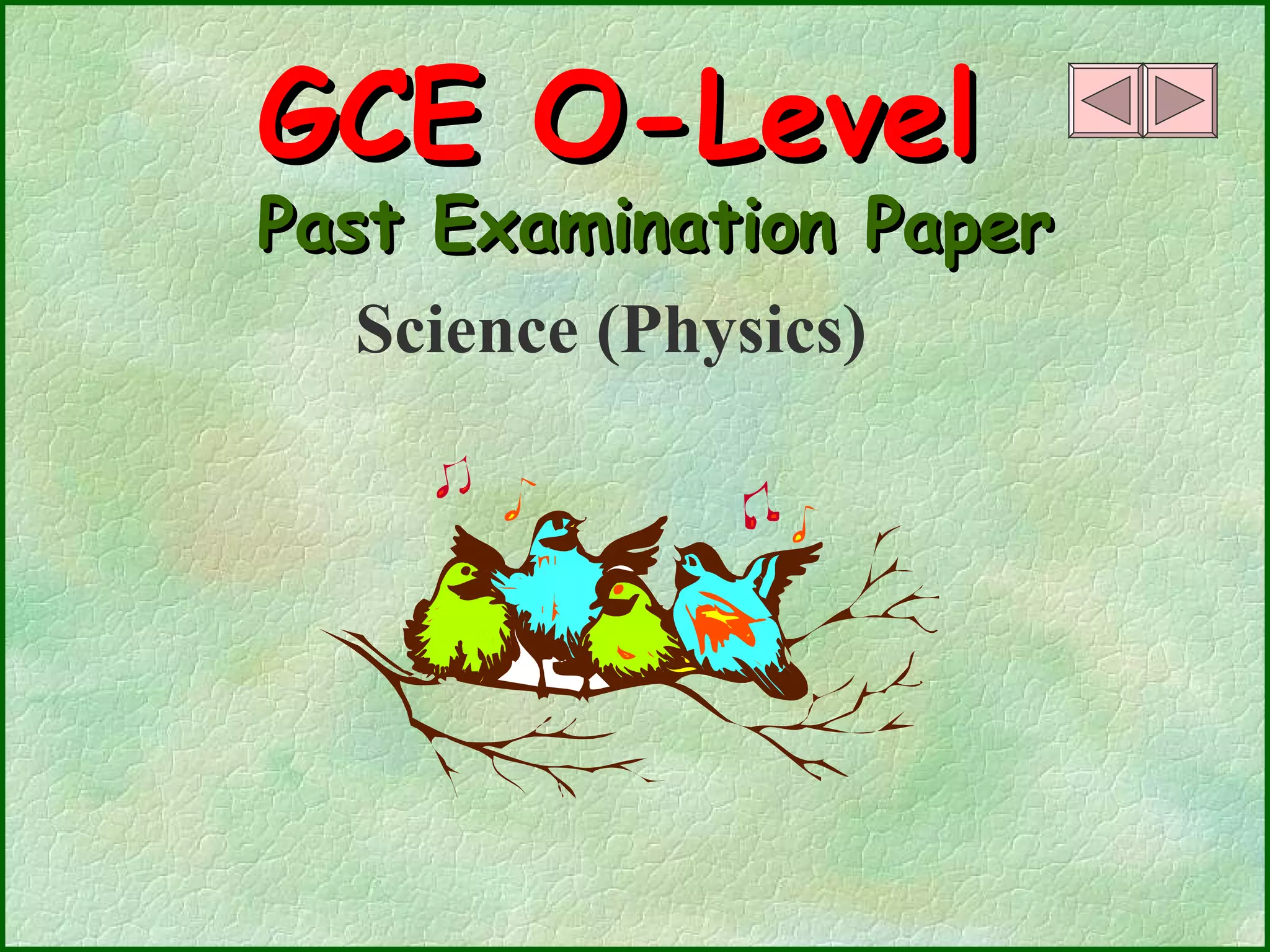 GCE O-Level   Past Examination Paper Science (Physics)  