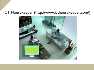 ICT Housekeeper (http://www.icthousekeeper.com/)
 
