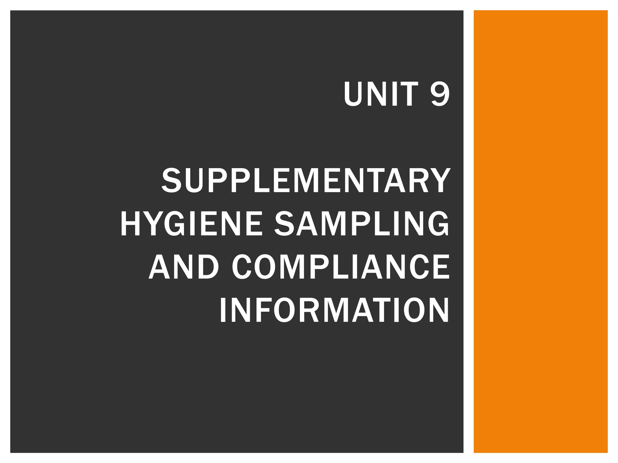 Unit 9 hygiene calculations sampling issues compliance PPT