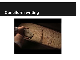 Cuneiform writing
 