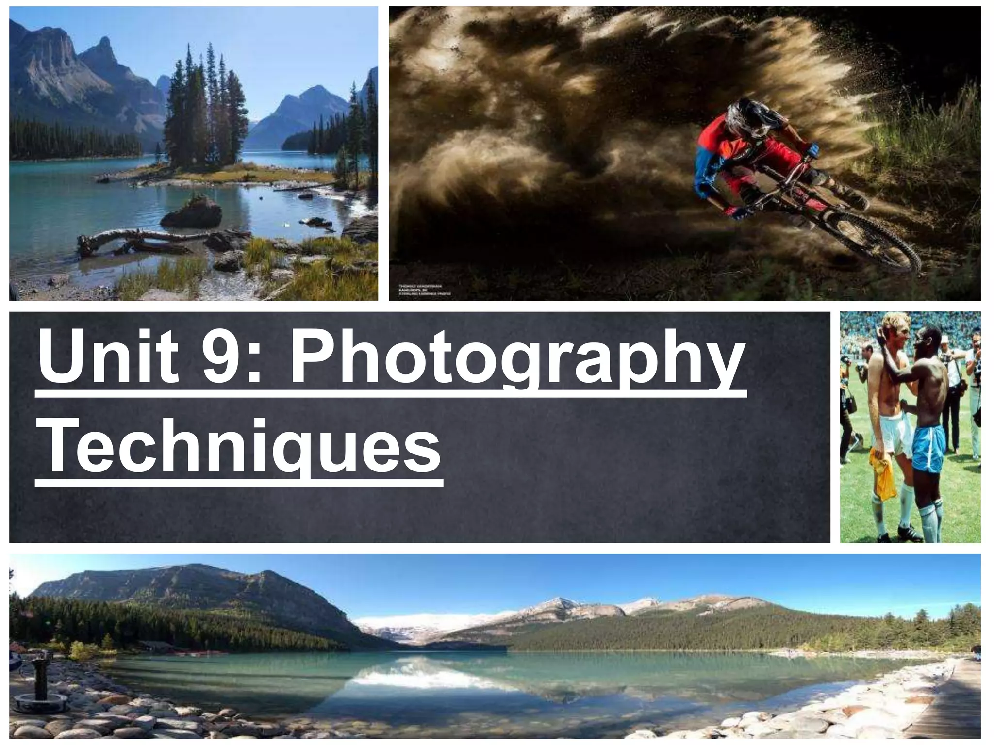 Unit 9 - Photography Techniques: Task 1 | PPTX