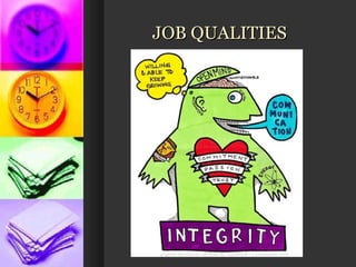 JOB QUALITIES 