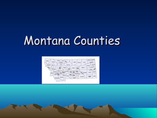 Montana Counties

 