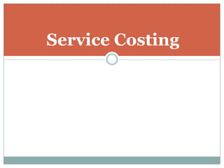 Service Costing

 