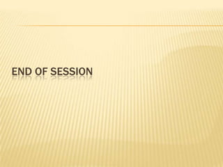 END OF SESSION

 