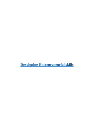 Developing Entrepreneurial skills
 