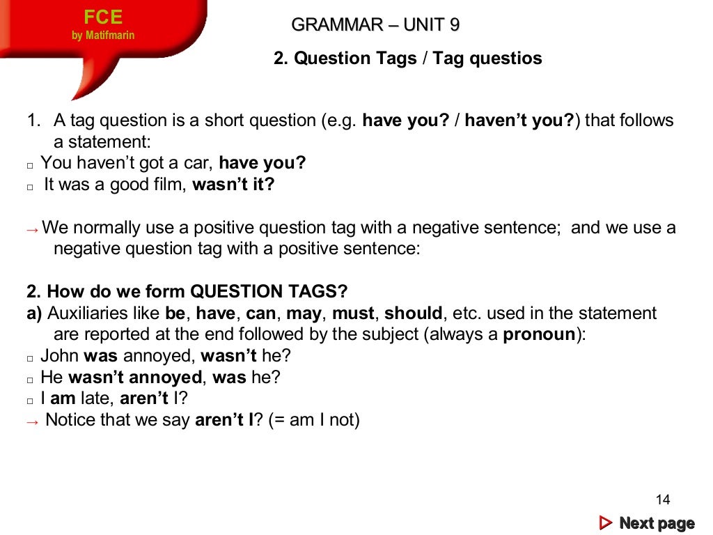Unit 9 Grammar Contents Modal for Speculation & Question Tags