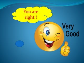 You are
right !
 