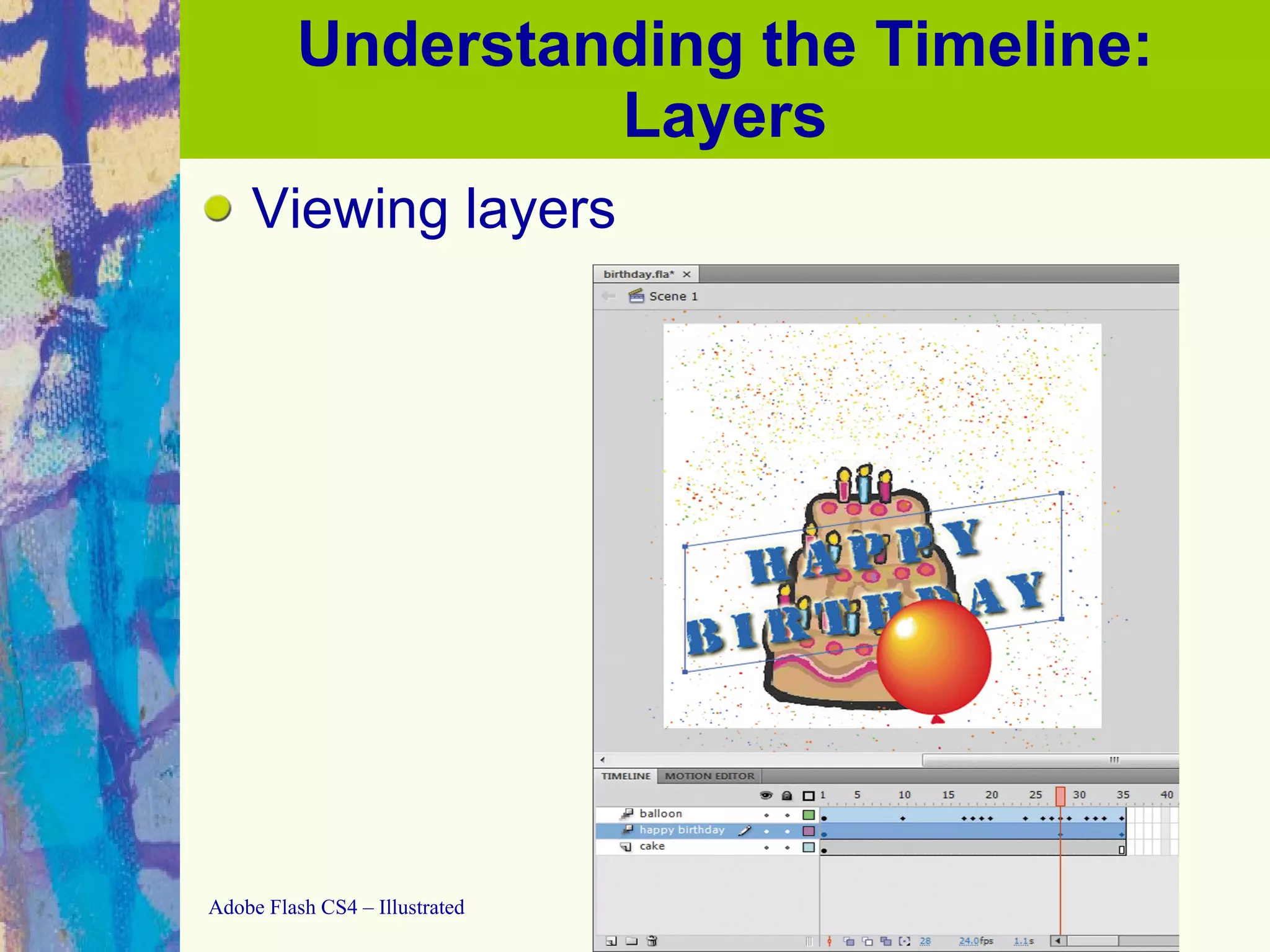 Understanding the Timeline: Layers Viewing layers 