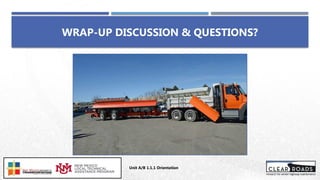 WRAP-UP DISCUSSION & QUESTIONS?
Unit A/B 1.1.1 Orientation
Insert DOT
Logo Here
 