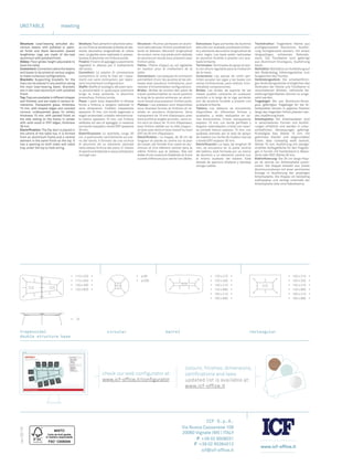 UNITABLE meeting
Structure: Load-bearing extruded alu-
minium beams with polished or paint-
ed finish and black decoration placed
lengthwise. Legs are made of die-cast
aluminium with polished finish.
Glides: Floor glides height adjustable to
level the table.
Connectors:Connectors allow the beams
and bases to be joined at various angles,
to make numerous configurations.
Brackets: Supporting brackets for the
tops can be placed in any position along
the main load-bearing beam. Brackets
are in die-cast aluminium with polished
finish.
Top:Tops are available in different shapes
and finishes, and are made in various di-
mensions. Transparent glass, thickness
15 mm, with shaped edges and rounded
corners; underpainted glass (in white),
thickness 15 mm, with sanded finish on
the side resting on the frame; in veneer
with solid wood or ENT edges, thickness
30 mm.
Electrification: The flip door is placed in
the centre of the table top. It is formed
from an aluminium frame and a central
element in the same finish as the top. It
has a opening on both sides and cable
tray under the top to hold wiring.
Struttura: Travi portanti in alluminio estru-
so con finitura anodizzata brillante ed ele-
mento decorativo longitudinale di colore
nero. Le gambe sono realizzate in presso-
fusione di alluminio con finitura lucida.
Finalini: Finalini di appoggio a pavimento
regolabili in altezza per il livellamento
del tavolo.
Connettori: Le piastre di connessione
consentono di unire le travi ed i basa-
menti con varie inclinazioni, per realiz-
zare innumerevoli configurazioni.
Staffe: Staffe di sostegno dei piani lavo-
ro posizionabili in qualunque posizione
lungo la trave portante, in alluminio
pressofuso, finitura lucida.
Piano: I piani sono disponibili in diverse
forme e finiture, e vengono realizzati in
varie dimensioni. Cristallo trasparente
spessore 15 mm, con bordo sagomato e
angoli arrotondati; cristallo retrovernicia-
to bianco spessore 15 mm, con finitura
sabbiata sul lato di appoggio; in essenza
con bordo massello o bordo ENT spessore
30 mm.
Elettrificazione: Lo sportello, lungo 30
cm, e posizionato centralmente sul pia-
no del tavolo, è formato da una cornice
di alluminio ed un elemento centrale
nella stessa finitura del piano. E’ dotato
di apertura bilaterale e vasca sottopiano
raccogli cavi.
Structure : Poutres porteuses en alumi-
nium extrudé avec finition anodisée bril-
lante et élément décoratif longitudinal
de couleur noire. Les pieds sont réalisés
en aluminium moulé sous pression avec
finition polie.
Patins : Patins d’appui au sol réglables
en hauteur pour le nivellement de la
table.
Connecteurs : Les plaques de connexion
permettent d’unir les poutres et les em-
bases avec plusieurs inclinaisons, pour
réaliser d’innombrables configurations.
Brides : Brides de soutien des plans de
travail positionnables en toute position
le long de la poutre porteuse, en alumi-
nium moulé sous pression, finition polie.
Plateau : Les plateaux sont disponibles
sous diverses formes et finitions et ré-
alisés en plusieurs dimensions. Verre
transparent de 15 mm d’épaisseur, avec
bord profilé et angles arrondis ; verre re-
tro verni en blanc de 15 mm d’épaisseur,
avec finition sablée sur le côté d’appui ;
en bois avec bord en bois massif ou bord
ENT de 30 mm d’épaisseur.
Electrification : La trappe, de 30 cm de
longueur et placée au centre sur le plan
de travail, est formée d’un cadre en alu-
minium et d’un élément central dans la
même finition que le plateau. Elle est
dotée d’une ouverture bilatérale et d’une
cuvette inférieure pour abriter les câbles.
Estructura: Vigas portantes de aluminio
extruido con acabado anodizado brillan-
te y elemento decorativo longitudinal de
color negro. Las base están realizadas
en aluminio fundido a presión con aca-
bado brillante.
Terminales: Terminales de apoyo al sue-
lo con altura regulable para la nivelación
de la mesa.
Conectores: Las placas de unión per-
miten acoplar las vigas y las bases con
varias inclinaciones, para realizar innu-
merables composiciones.
Bridas: Las bridas de soporte de las
mesas pueden colocarse en cualquier
posición a lo largo de la viga portante;
son de aluminio fundido a presión con
acabado brillante.
Tablero: Los tableros se encuentran
disponibles en diferentes formas y
acabados, y están realizados en va-
rias dimensiones. Cristal transparente
espesor 15 mm, con borde perfilado y
ángulos redondeados; cristal con rever-
so pintado blanco espesor 15 mm, con
acabado arenado por el lado de apoyo;
de madera con borde de madera maciza
o borde ENT espesor 30 mm.
Electrificación: La tapa, de longitud 30
mm, se encuentra en la parte central
del tablero, está formada por un marco
de aluminio y un elemento central con
el mismo acabado del tablero. Está
dotada de apertura bilateral y bandeja
recoge-cables.
Tischstruktur: Tragendere Holme aus
profilgepresstem Aluminium, Ausfüh-
rung hochglänzend eloxiert, mit einem
längsseitigen, schwarzen Dekorele-
ment. Die Tischbeine sind gefertigt
aus Aluminium-Druckguss, Ausführung
blank.
Gleitsätze: Gleitsätze zur Aufstellung auf
den Bodenbelag, höhenregulierbar zum
Ausgleichen des Tisches.
Verbindungsstück: Die scheibenförmi-
gen Verbindungsstücke ermöglichen das
Verbinden der Holme und Tischbeine in
verschiedenen Winkeln, zahlreiche Ge-
staltungmöglichkeiten können so umge-
setzt werden.
Tragebügel: Die aus Aluminium-Druck-
guss gefertigten Tragebügel für die Ar-
beitsplatten können in jeglicher Position
längs des tragenden Holms platziert wer-
den,Ausführung blank.
Arbeitsplatte: Die Arbeitsplatten sind
in verschiedenen Formen und Ausfüh-
rungen erhältlich und werden in unter-
schiedlichen, Abmessungen gefertigt.
Kristallglas klar, Stärke 15 mm, mit
geformten Kanten und abgerundeten
Ecken; Glas rückseitig weiß lackiert,
Stärke 15 mm, Ausführung mit sandge-
strahlter Auflagefläche für den Tragebü-
gel; in furnier mit Kantenband in Massi-
vholz oder ENT, Stärke 30 mm.
Elektrifizierung: Die 30 cm lange Klap-
pe ist zentral zur Arbeitsplatte positi-
oniert. Die Klappe besteht aus einem
Aluminiumrahmen mit einer zentrierten
Einlage in Ausführung der jeweiligen
Arbeitsplatte. Die Klappe ist beidseitig
aufklappbar und verfügt unterhalb der
Arbeitsplatte über eine Kabelwanne.
circulartrapezoidal
double structure base
rectangularbarrel
ø 90
ø 200
100 x 210
100 x 320
140 x 210
140 x 880
160 x 210
160 x 880
120 x 210
120 x 400
140 x 210
140 x 880
160 x 210
160 x 880
110 x 220
110 x 340
120 x 450
120 x 600
74
rev05/16
ICF S.p.A.
Via Nuova Cassanese 108
20060 Vignate (MI) | ITALY
P +39 02 9508031
F +39 02 95364012
icf@icf-office.it
www.icf-office.it
check our web configurator at:
www.icf-office.it/configurator
colours, finishes, dimensions,
certifications and laws
updated list is available at:
www.icf-office.it
 