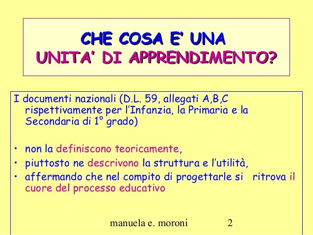 SCHEMA PER LA PROGETTAZIONE DI UN’UNITÀ DI APPRENDIMENTO