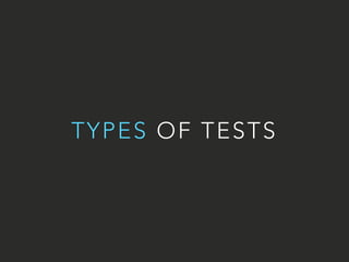 TYPES OF TESTS 
 
