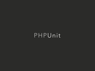 PHPUnit 
 