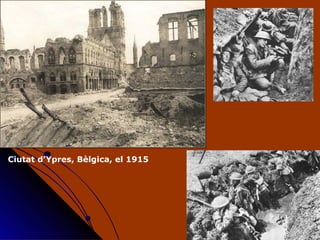 Ciutat d’Ypres, Bèlgica, el 1915 