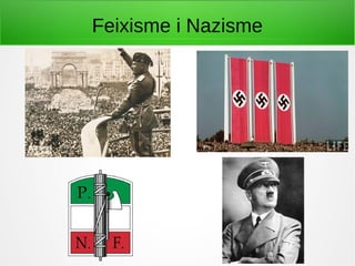 Feixisme i Nazisme
 