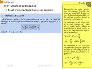 17/09/2013 Unitat 1. Principis de màquines 11
 
