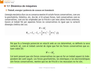 17/09/2013 Unitat 1. Principis de màquines 3
 