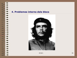4. Problemes interns dels blocs




                      H.M.C.      30
 