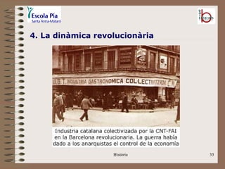 4. La dinàmica revolucionària




                   Història     33
 