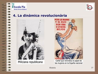 4. La dinàmica revolucionària




                   Història     37
 
