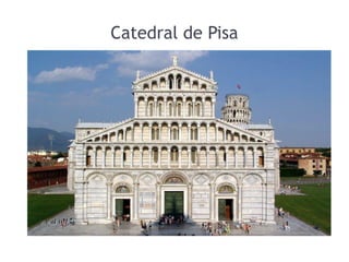 Catedral de Pisa 
 