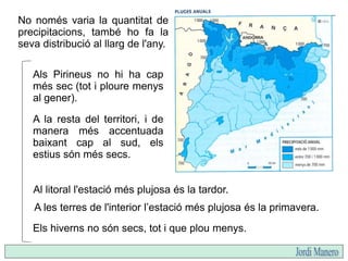 Xarxa Pirineu - Ebre:
Rius que neixen als
Pirineus axials i que
desemboquen a l’Ebre.
Rius molt cabalosos a la
primavera, ...