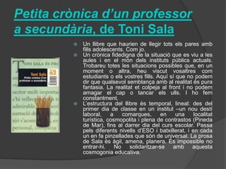 Petitacrònicad’unprofessor a secundària, de Toni Sala ,[object Object]