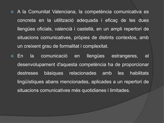 5. Competència comunicativa és igual a competència gramatical				(F)6. Les sigles TILC, CLIL i AICLE fan referència als mateixos conceptes.					(V)