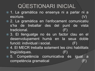 2. Conéixer i aplicar les orientacions contingudes al MECR per a l’aprenentatge de llengües, aixícomelsinstruments que se’n deriven de la pròpiaacció educativa, d’acord al marclegal (especialment els currículums) que organitza el sistema educatiu valencià