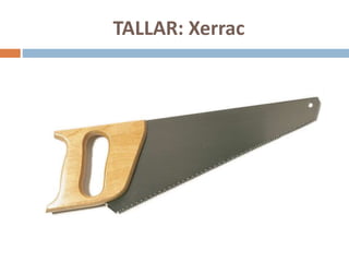 TALLAR: Xerrac
 