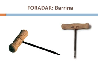 FORADAR: Barrina
 