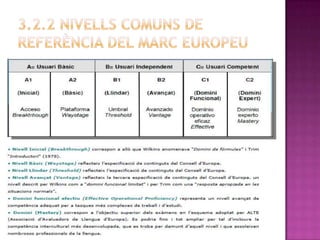 3.2. EL MARC EUROPEU DE LES LLENGÜES