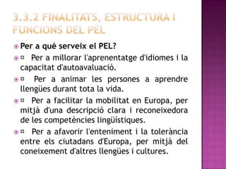 3.3. EL PORTFOLIO EUROPEU DE LES LLENGÜES