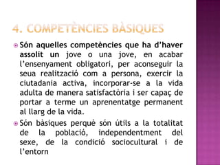 4.1. CONTRIBUCIÓ DE LES LLENGÜES A LES COMPETÈNCIES BÀSIQUES