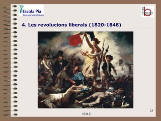H.M.C. 4. Les revolucions liberals (1820-1848) 