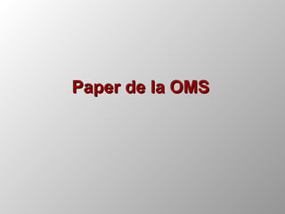 Paper de la OMS 