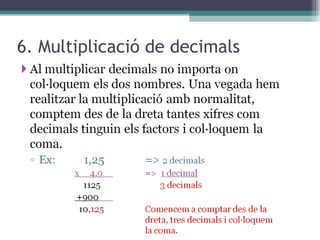 6. Multiplicació de decimals 