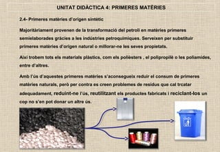 Primeres Unitat 4 matèries primeres | PPT