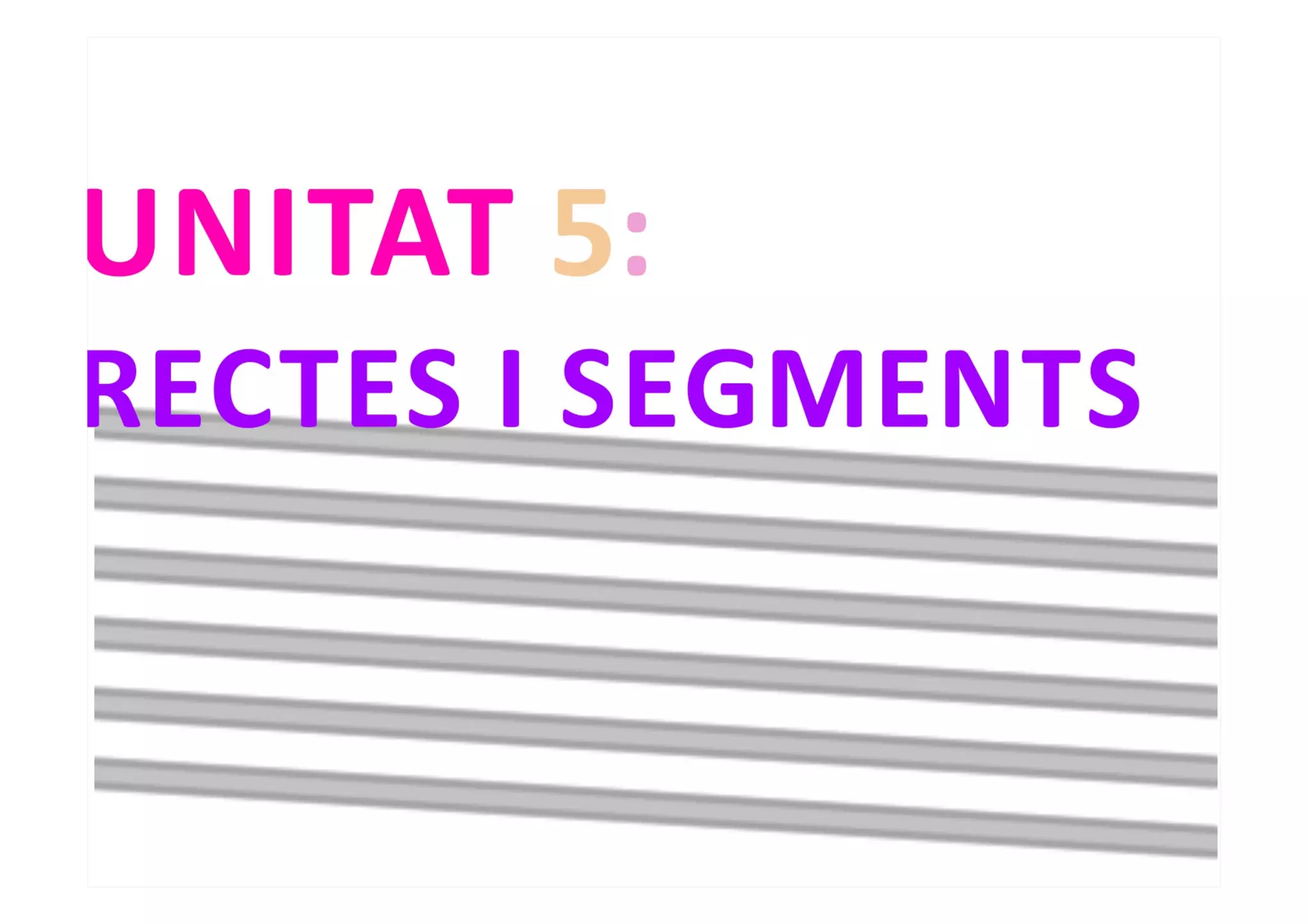 Rectes i segments