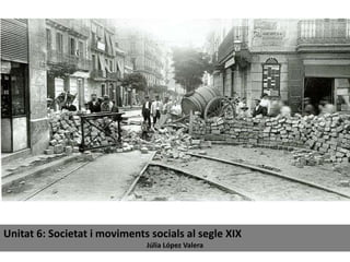 Unitat 6. societa i moviments socials al segle xix Slide 1
