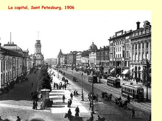La capital, Sant Petesburg, 1906
 