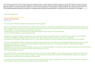 clau. Això assegura que el procés d’aprenentatge de la llengua tingui el suport adequat del desenvolupament cognitiu de l’alumne. D’aquesta manera,
aprendre anglès no es limita a aprendre simplement un altre conjunt de paraules, sinó que implica el desenvolupament dels conceptes que hi ha darrere
de les mateixes paraules.Finalment, els professors s’asseguren que els alumnes han assimilat tant el vocabulari com els conceptes i els continguts.



CANVIS INTRODUITS

Carbassa: Modificacions introduïdes.
Vermell : Parts Suprimides
Blau: Canvis

Els canvis que he introduït en aquesta unitat de programació són els següents:

Primer de tot afegeixo una avaluació inicial del vocabulari sobre els aliments. Vocabulari que se suposa que ja han de saber però que moltes vegades no el
saben o simplement no el recorden. Per fer això utilitzo flashcards (fotos) i els faig un joc anomenat What’s missing. Aquestes activitats són orals senzilles,
molt entenedores i motivadores el que fa que participin tota la classe.
També he afegit un vídeo de curta durada 5 minuts aproximadament per tal que repassin el Present Continuous.
Un cop fet això ja considero que es pot començar la lliçó.

Els Objectius, Continguts i Criteris d’Avaluació crec que estan ben relacionats i són coherents entre ells. Però hi he afegit en quines criteris d’avaluació
s’utilitzen els contables i incontables com ara: How much i How many. El Present Simple i Contiuous. On utilitzo les quantitats.
En una part de la lliçó apareix el futur Going to (futur). L’he tret utilitzaria el present o el present continuous ja que el futur encara no l’han estudiat.

Pel que fa a les competències bàsiques penso que en aquesta lliçó estan molt presents. El fet que els alumnes aprenguin anglès parlant de menjars, conreus,
estacions de l’any països etc... fa que sigui més fàcil treballar les matemàtiques ciències etc... Hi ha activitats manuals. S’utilitzen diferents tipus de
llenguatge( audiovisual, gràfic escrit,etc...
Personalment crec que amb les activitats treballades es poden assolir els objectius establerts d’un principi tot i que a vegades els alumnes necessiten força temps
per dur-les a terme per això he tret algunes activitats extres que apareixien a la UP.
Hi ha treball individual i cooperatiu.

Els alumnes amb NEE i que no poden seguir el ritme de la classe se’ls donarà la feina adaptada, es a dir, sempre que puguin, s’intentarà que assoleixin els
objectius però d’una manera molt més senzilla. Exemple: si en una unitat entressin molts verbs, ells només estudiarien els més importats, no caldria que
sabessin totes les estructures, amb unes poques ja n’hi hauria prou.

En aquestes activitats, tots els alumnes que no puguin seguir el ritme seuran junts en grup i s’ajudaran uns als altres. Jo com a mestre intentaré ajudar-los el
màxim possible, estan amb ells, mentre que la resta de la classe fa altres activitats.
 