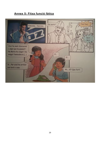 29
Annex 5: Fitxa funció fàtica
 