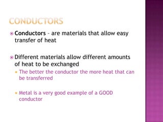Unit c - 2.4 & 2.5 -- conduction, convection, and radiation | PPTX