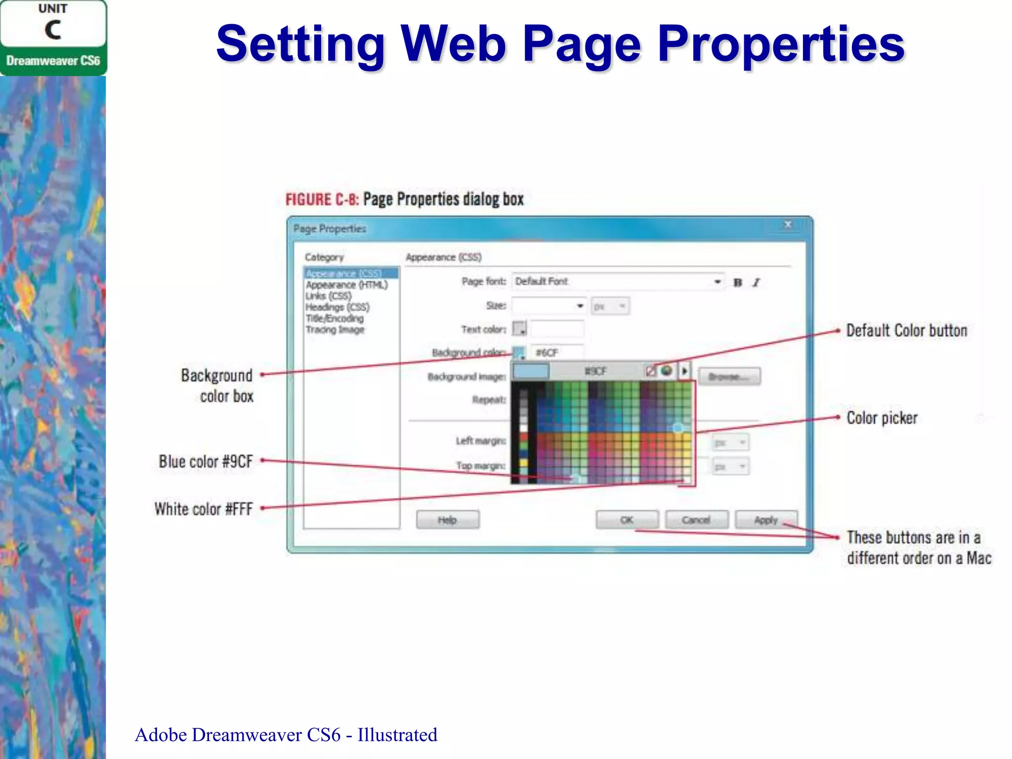 Setting Web Page Properties

Adobe Dreamweaver CS6 - Illustrated

 