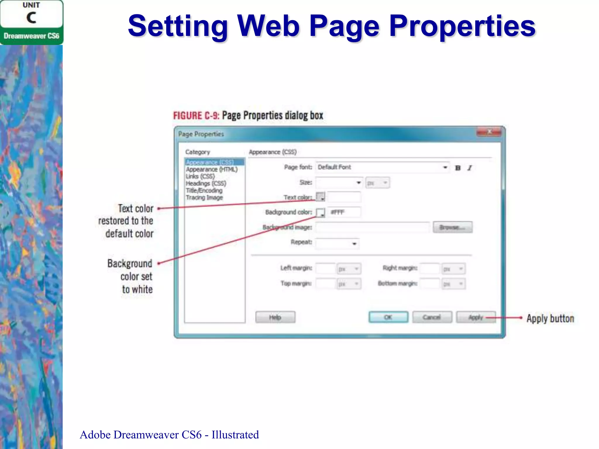 Setting Web Page Properties

Adobe Dreamweaver CS6 - Illustrated

 