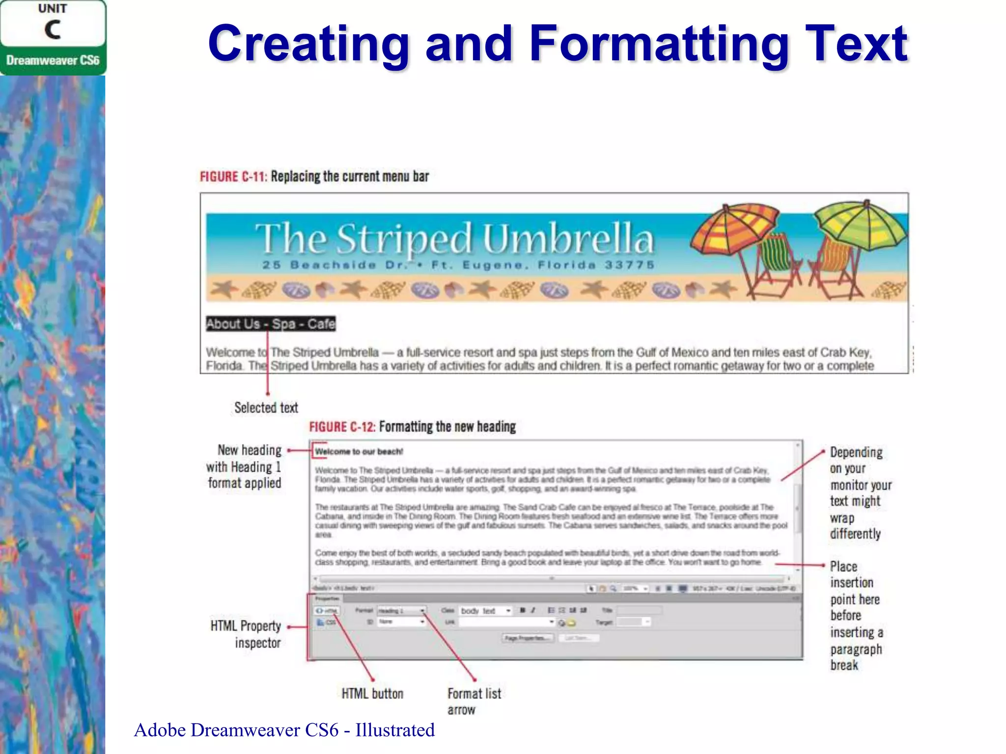 Creating and Formatting Text

Adobe Dreamweaver CS6 - Illustrated

 
