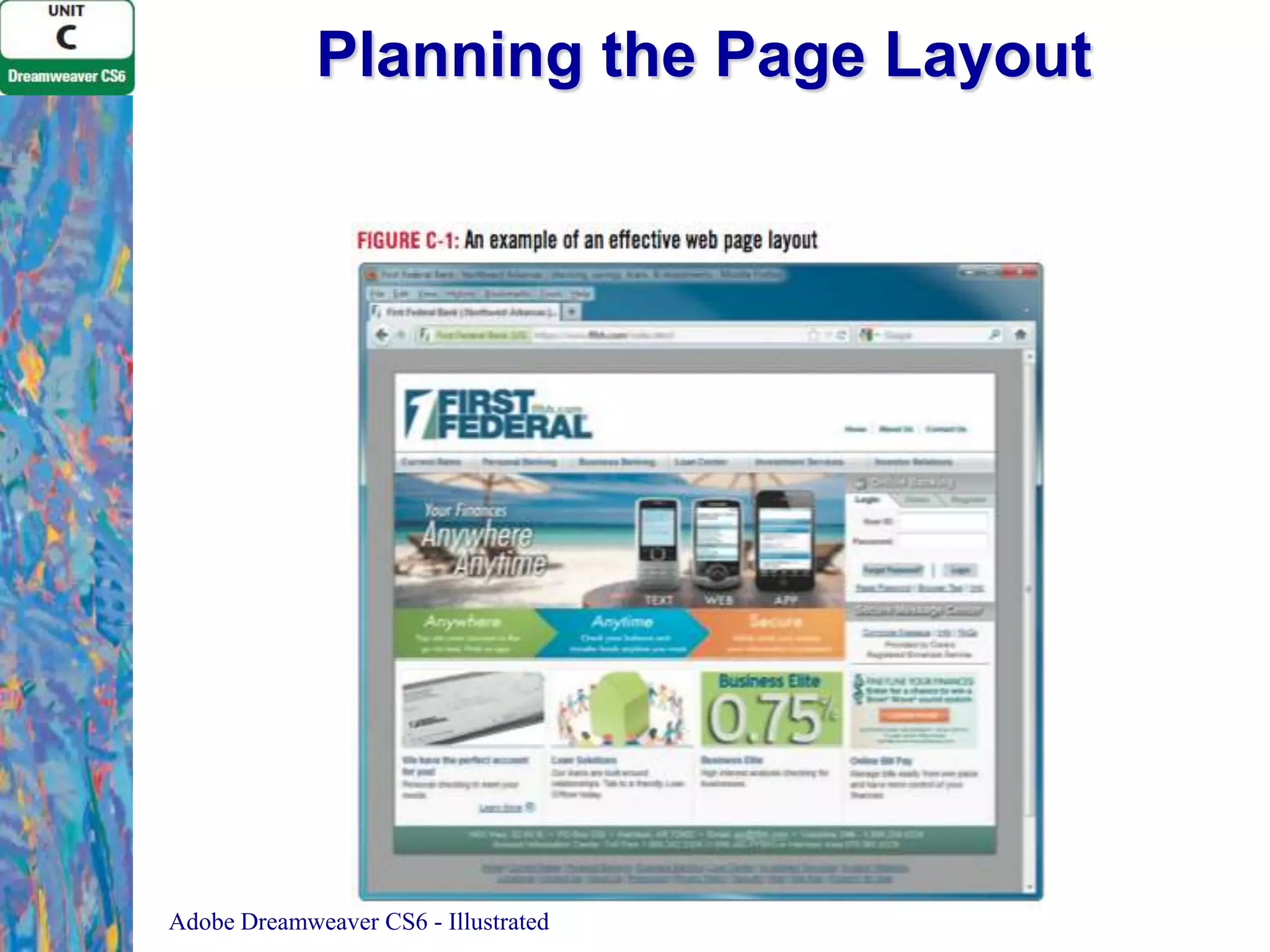 Planning the Page Layout

Adobe Dreamweaver CS6 - Illustrated

 
