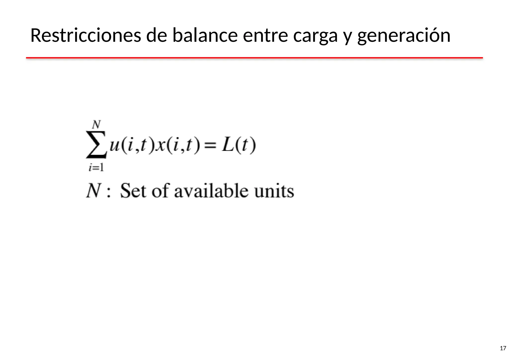17
Restricciones de balance entre carga y generación
 